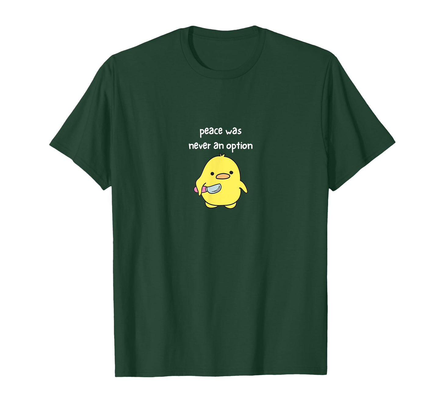 Peace Was Never An Option - Cute Funny T-Shirt