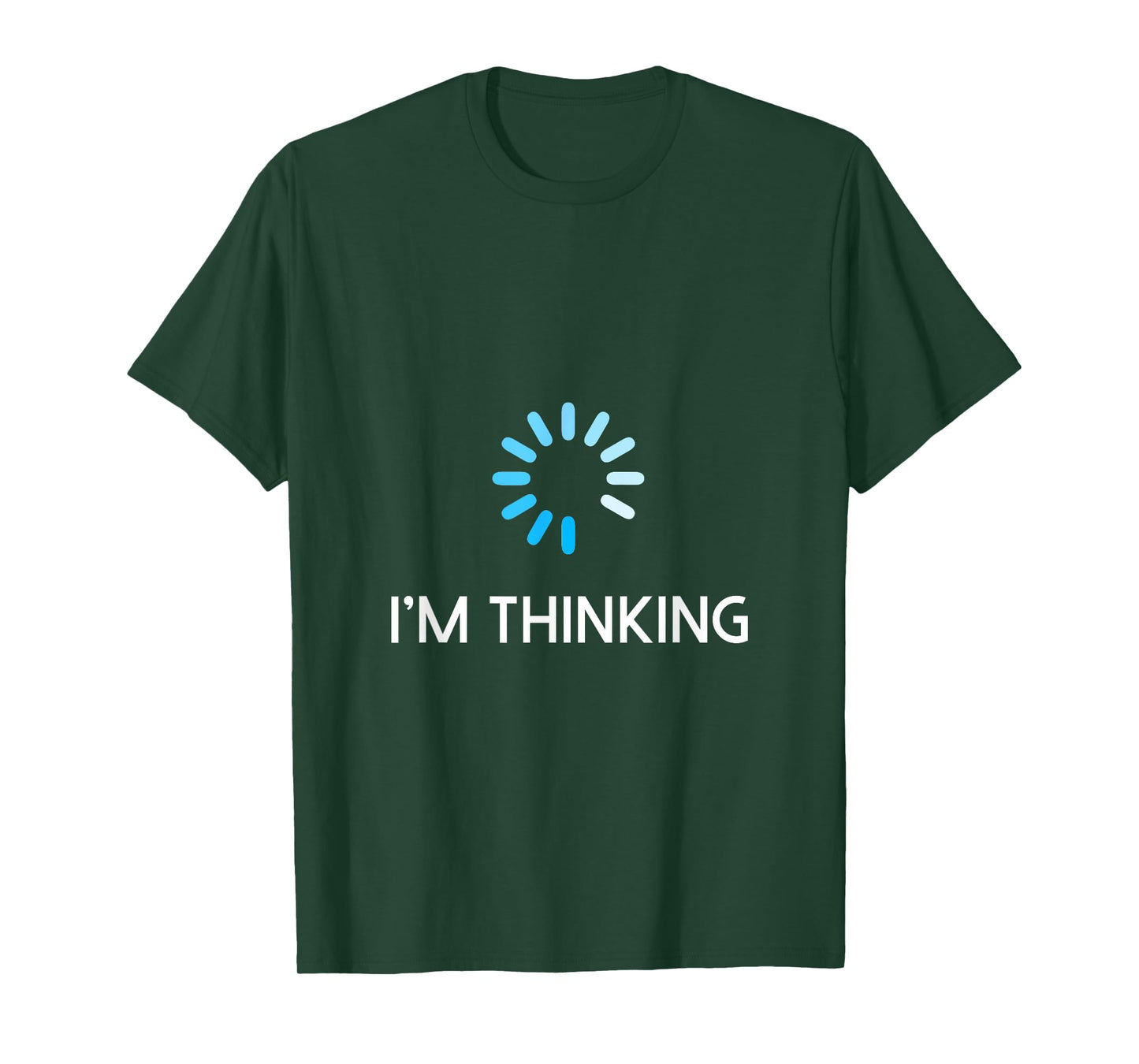 I'm Thinking T Shirt For Men Geeks I Am Thinking T-Shirt