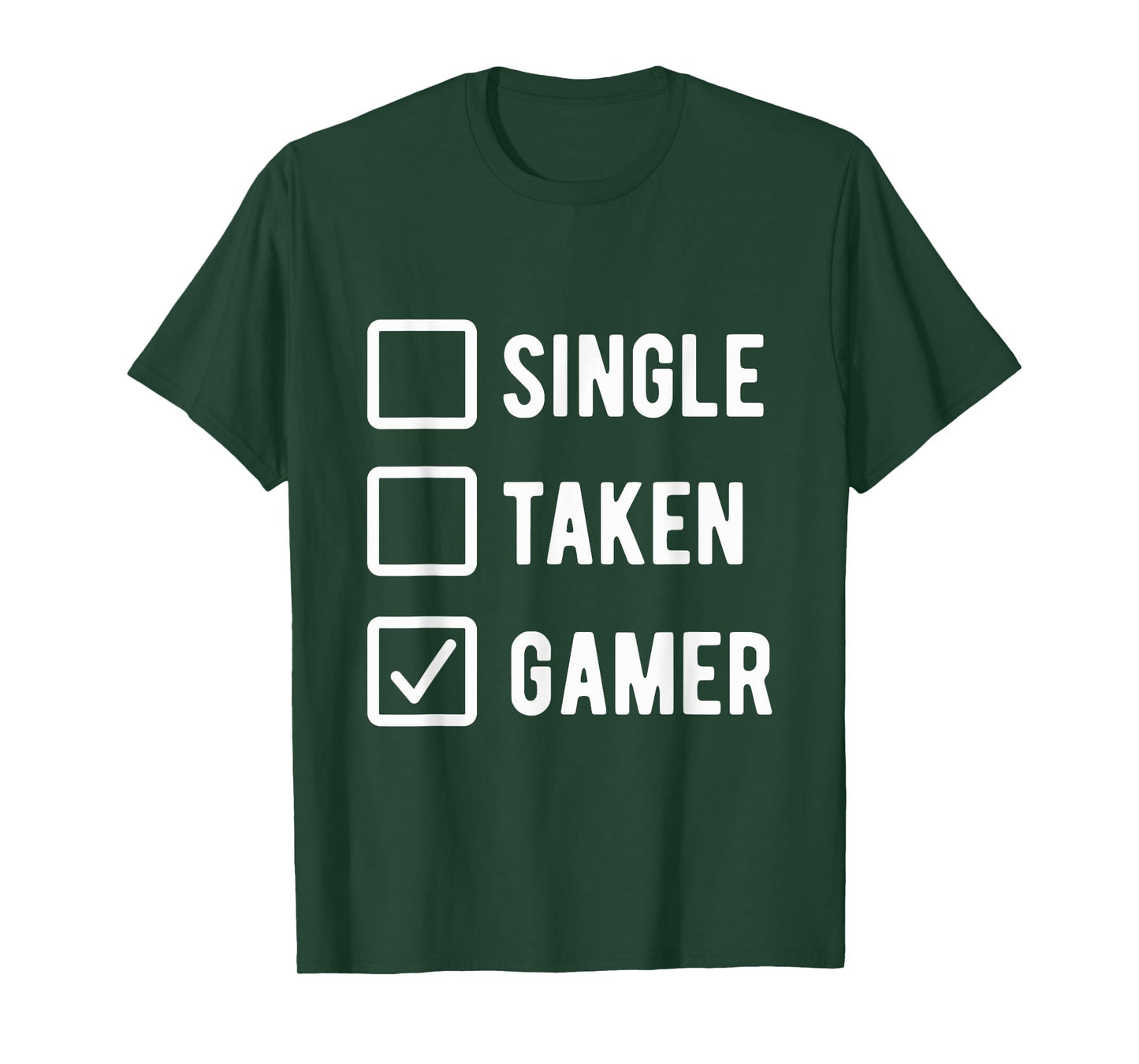 Gaming Lover Humor Sarcastic Saying Single Taken Gamer T-Shirt