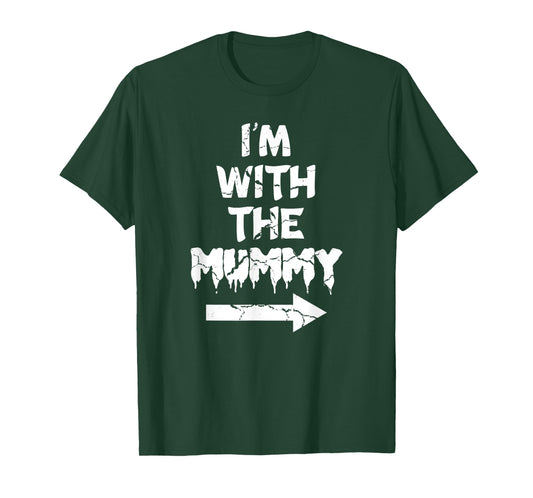 I'm With Mummy Halloween Lazy Mummified Monster Lover T-Shirt
