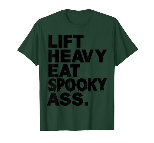 Lift Heavy Eat Spooky Ass Funny Halloween Adult Workout Gym T-Shirt
