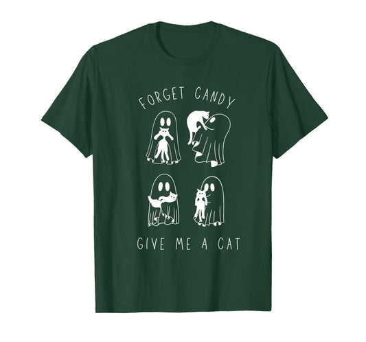 Forget Candy Give Me Cat Funny Boo Ghost Black Cat Halloween T-Shirt