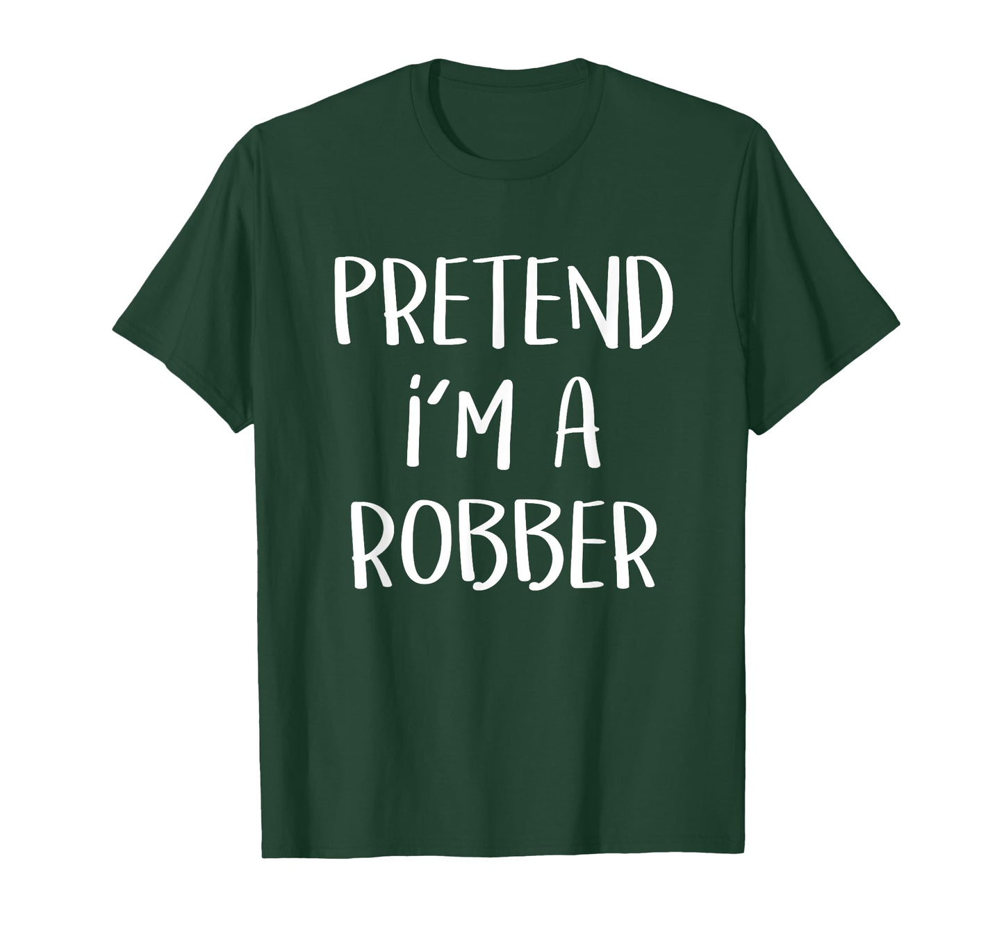 Pretend I'm A Robber Costume Party Funny Halloween Robber T-Shirt