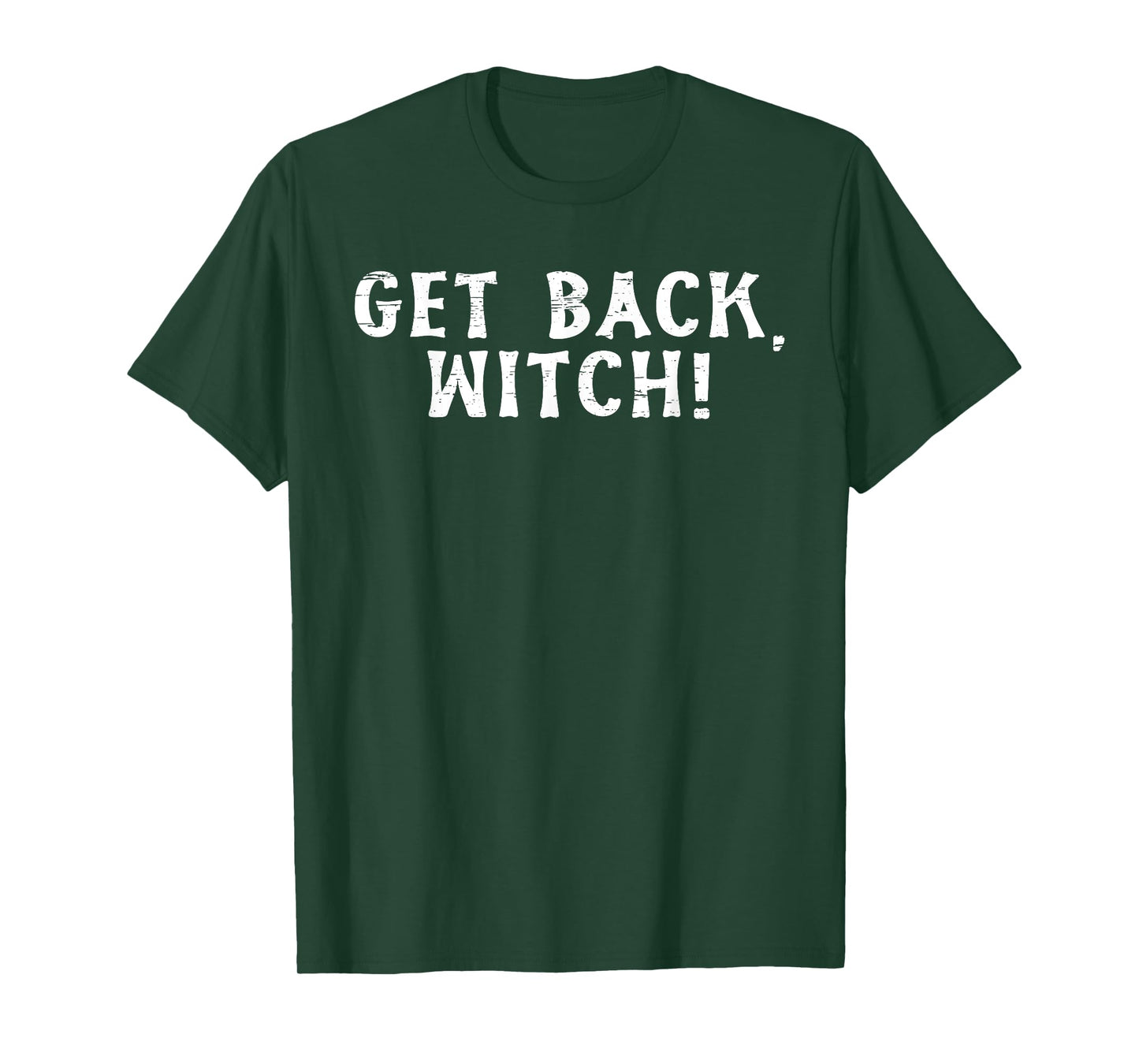 Get Back Witch Halloween Spooky Fun T-Shirt