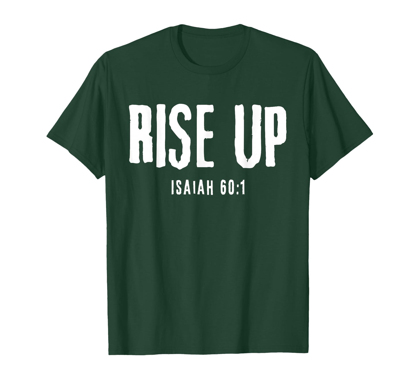 Rise UP Isaiah 60:1 Christian Faith Bold Patriot T-Shirt