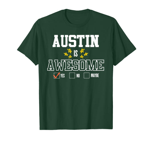 Mens Funny AUSTIN Is Awesome - First Name AUSTIN T-Shirt