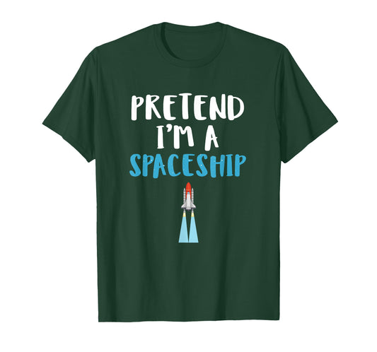 Pretend I'm A Spaceship Spooky Halloween Space Travel Gift T-Shirt