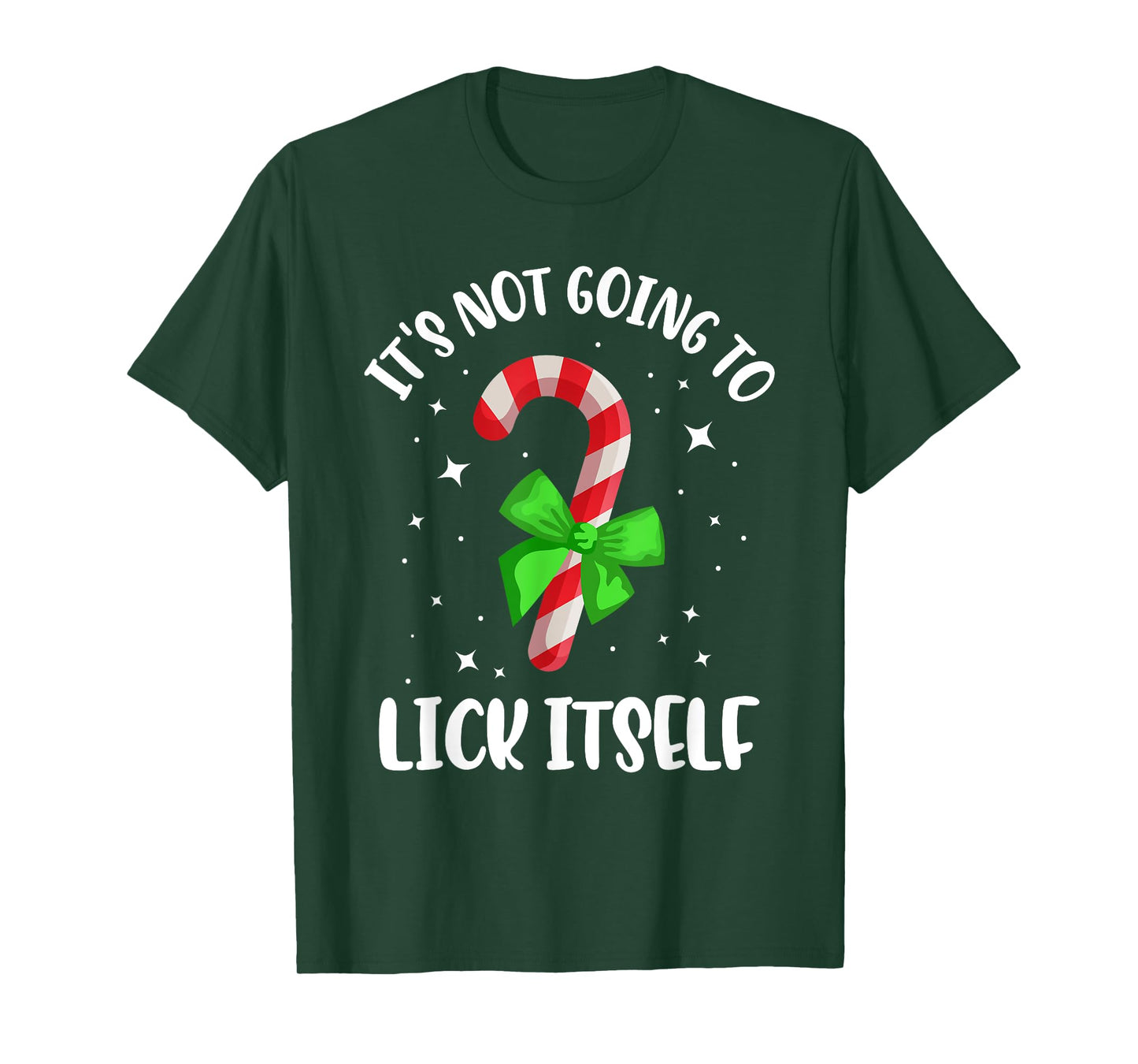Funny It's Not Going to Lick Itself Candy Cane Christmas T-Shirt