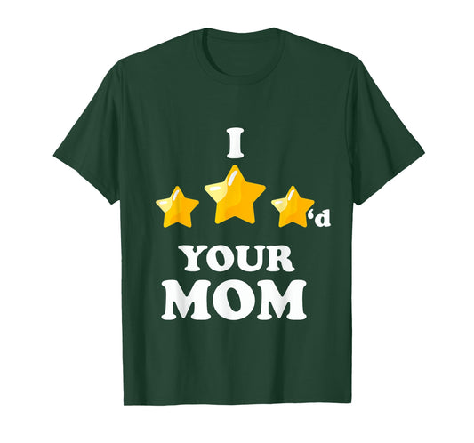 I Three Starred Your Mom Funny Video Gaming T-Shirt
