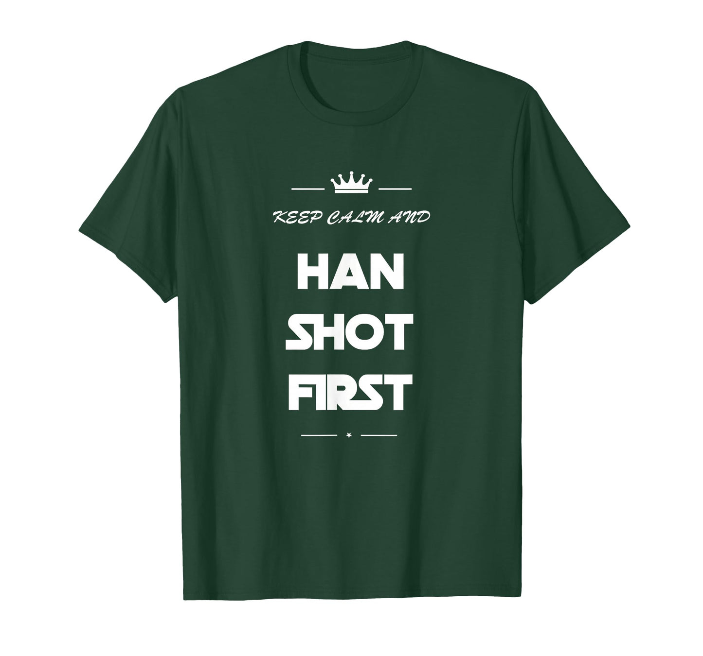 Keep Calm and Han Shot First Shirt Funny 80s Movie Tee T-Shirt