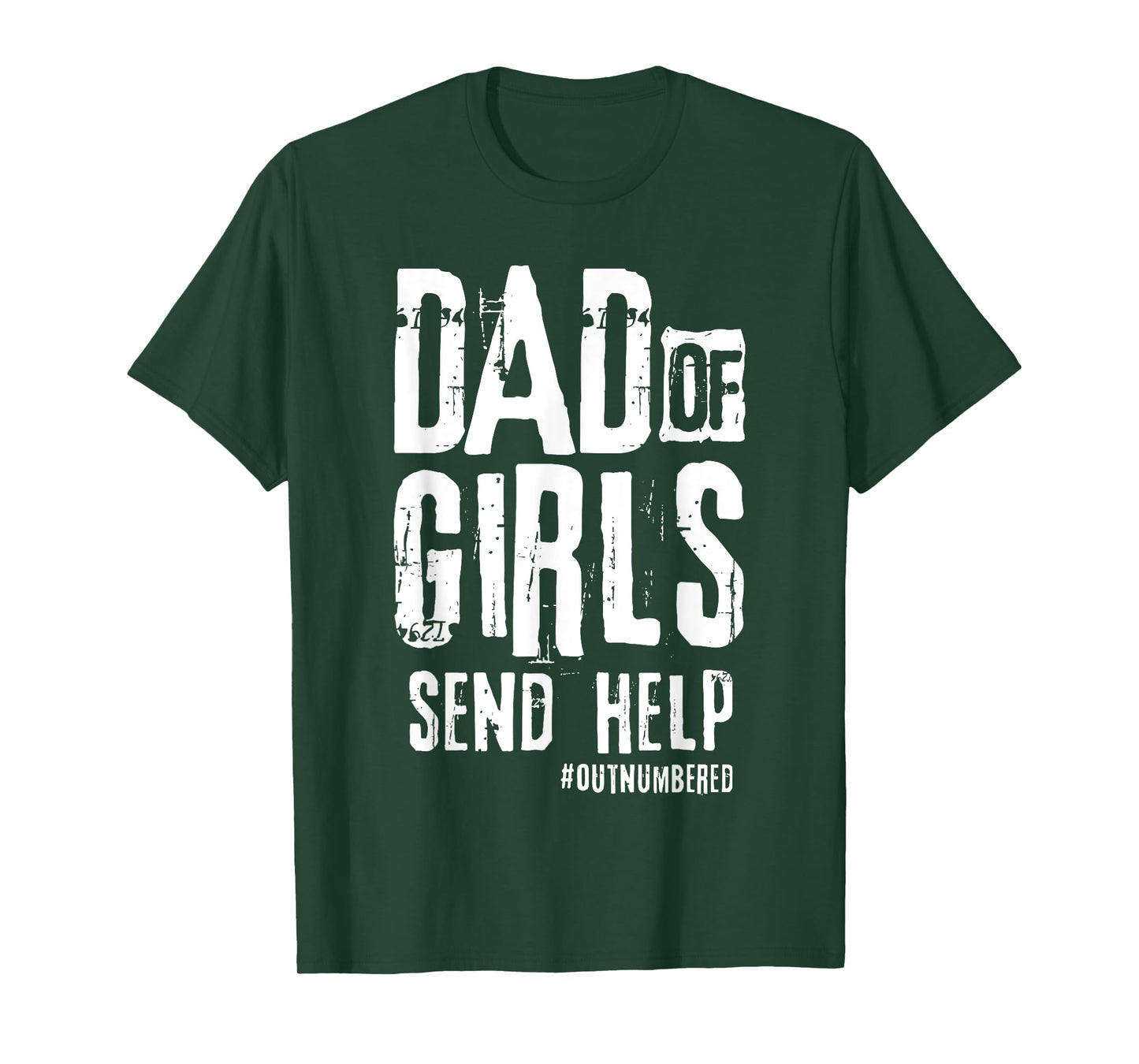 dad of girls send help T-Shirt
