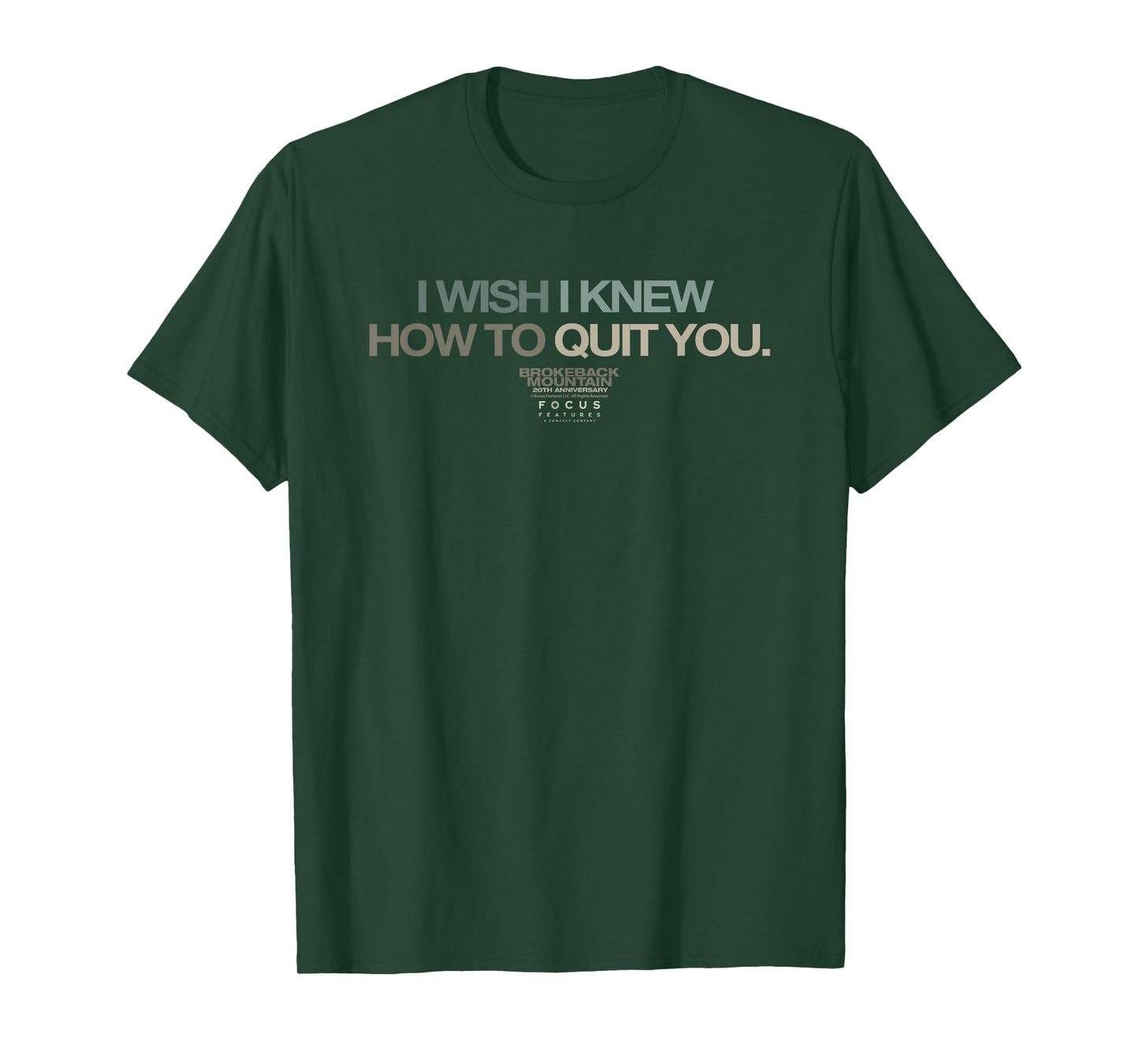 Brokeback Mountain I Wish I Knew How to Quit You T-Shirt