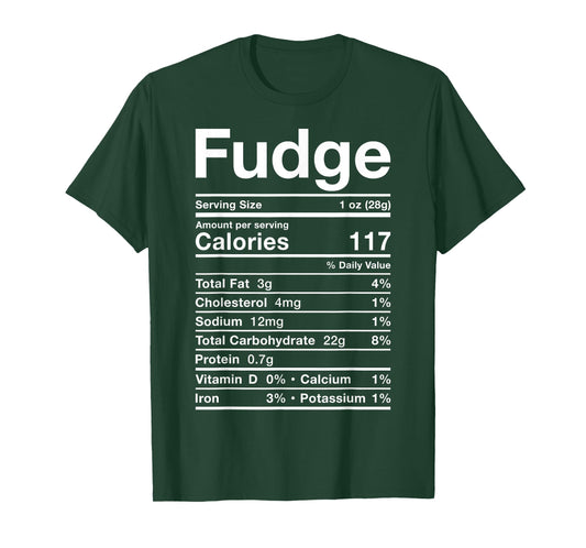 Fudge Nutrition Facts Costume Food Candy Chocolate Dessert T-Shirt