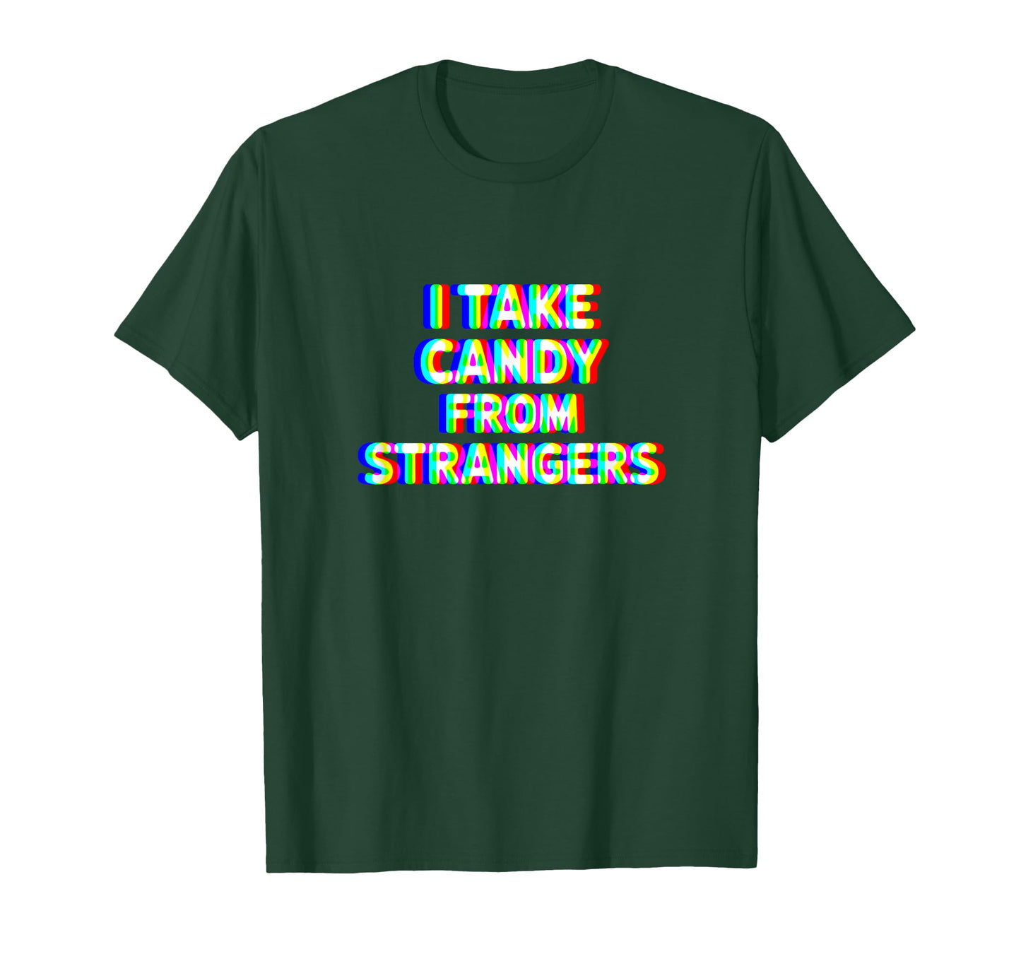 I Take Candy From Strangers EDM Funny T-Shirt