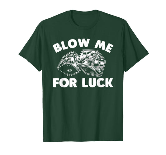 Funny Dice Design For Men Women Gambling Dice Casino Lovers T-Shirt