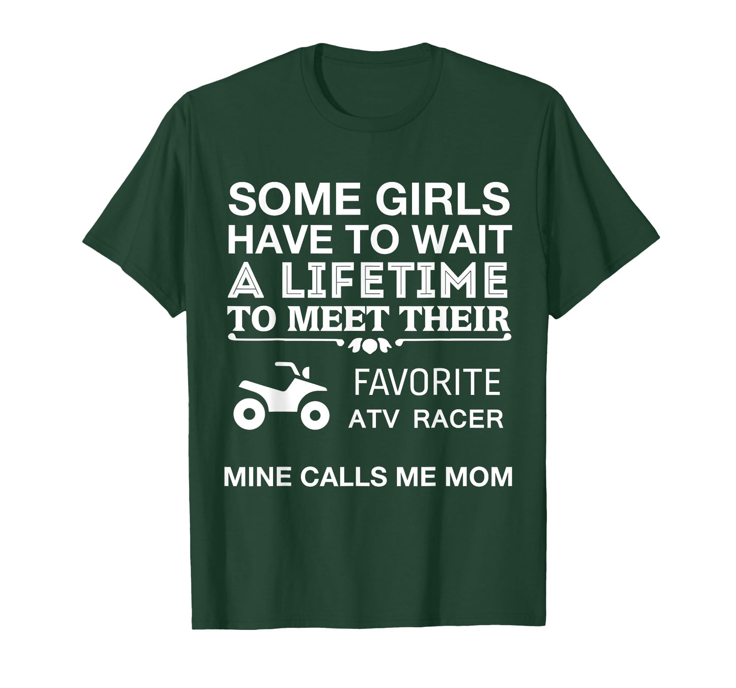 My Favorite ATV Racer Calls Me Mom Proud Mother T-Shirt