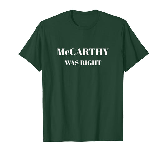 McCarthy Was Right Anti Communism T-Shirt
