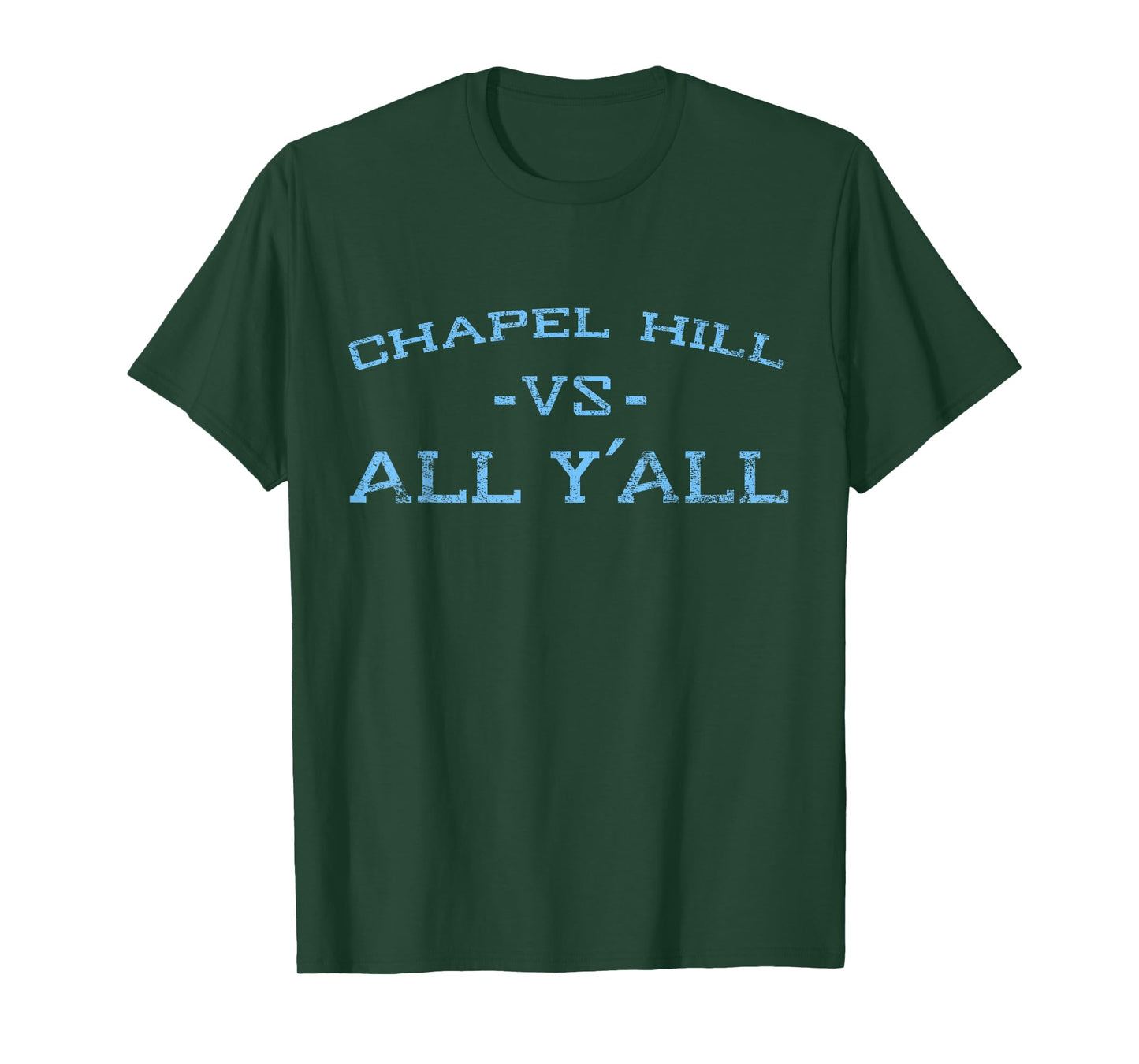 Chapel Hill vs All Yall for Y'All in Carolina Vintage T-Shirt