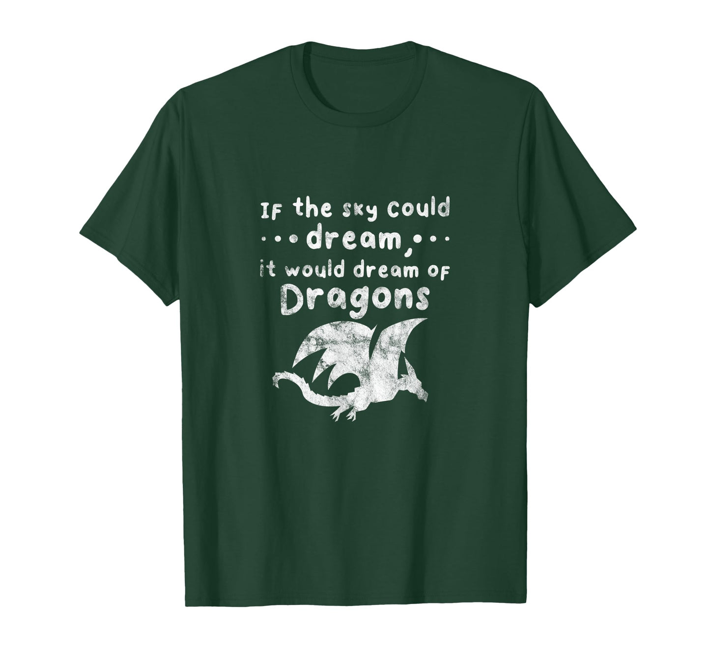 Dragons If The Sky Could Dream It Would Dream Distressed T-Shirt