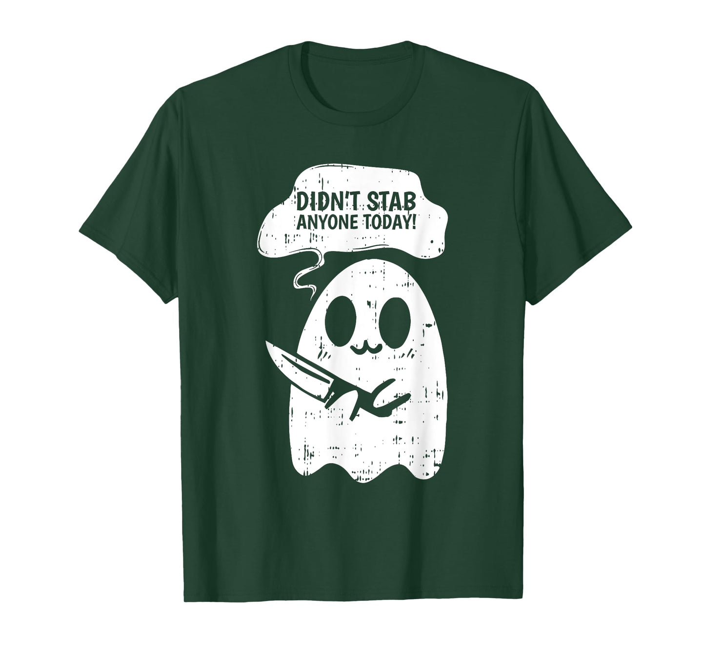 Didn't Stab Anyone Today Halloween Funny Ghost Spirit T-Shirt