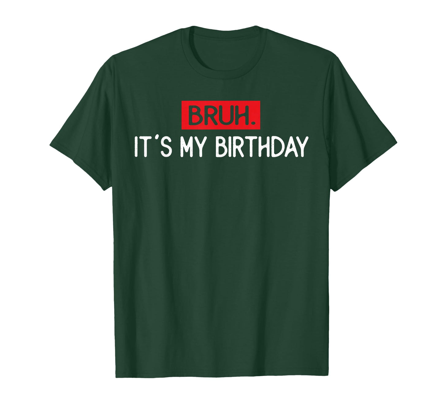 Vintage Bruh It's My Birthday Funny Sarcastic Boys T-Shirt