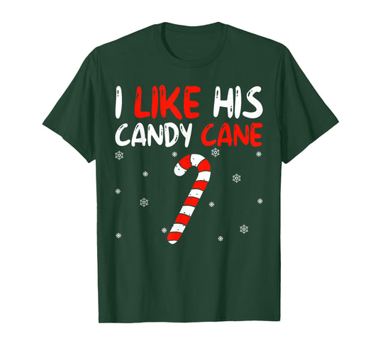 I Like His Candy Cane Couples Matching Xmas Christmas Pajama T-Shirt