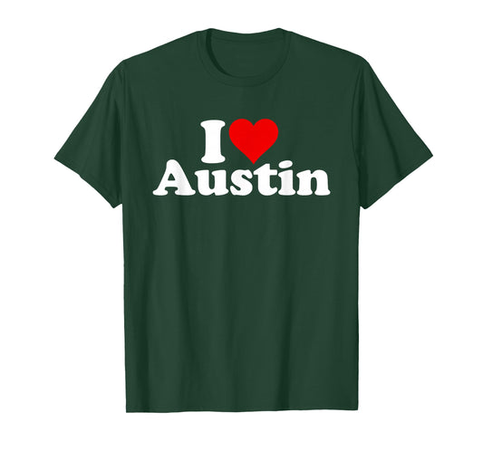 I HEART LOVE AUSTIN TEXAS T-Shirt