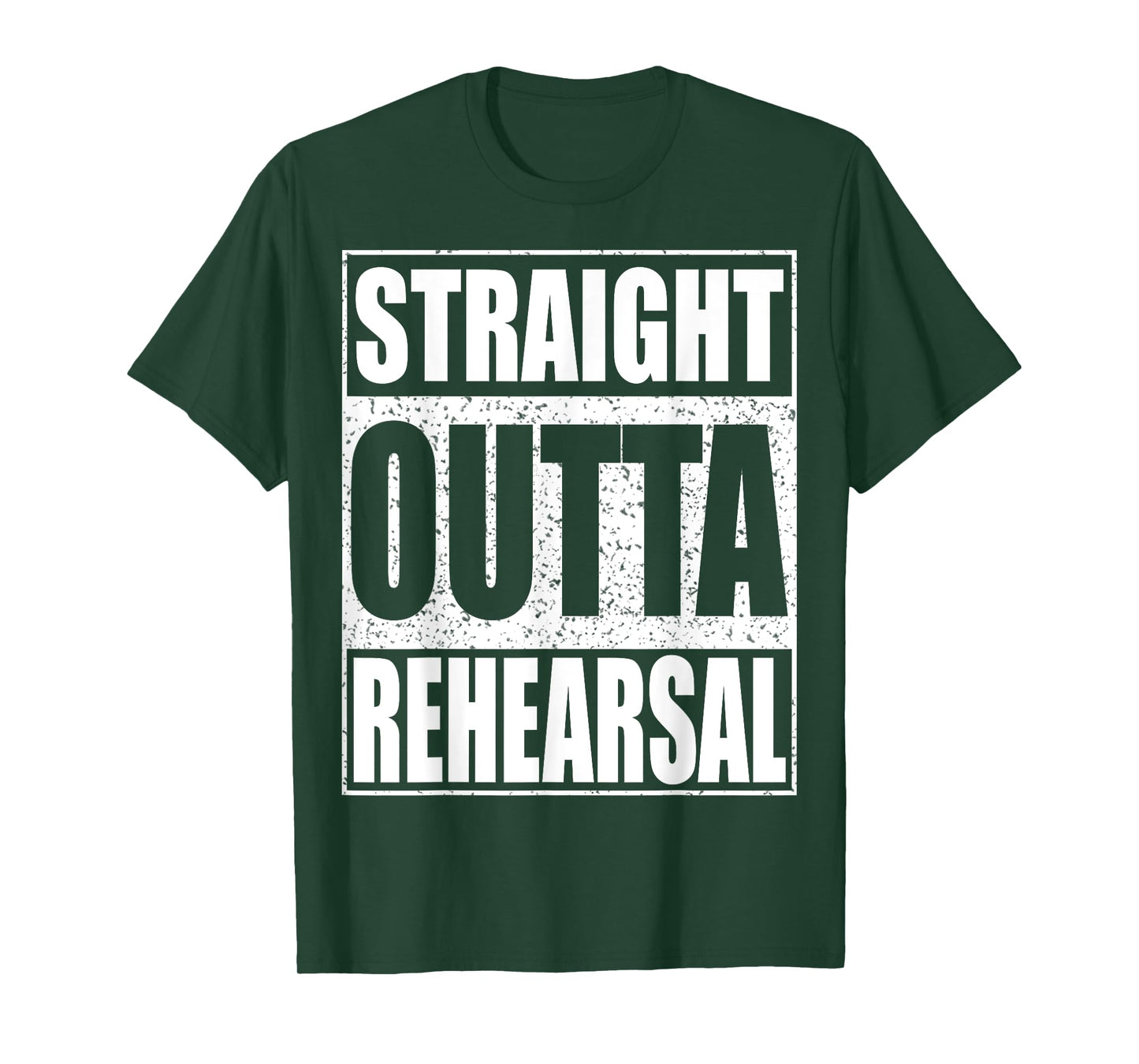 Straight Outta Rehearsal T-Shirt Theatre Shirt T-Shirt