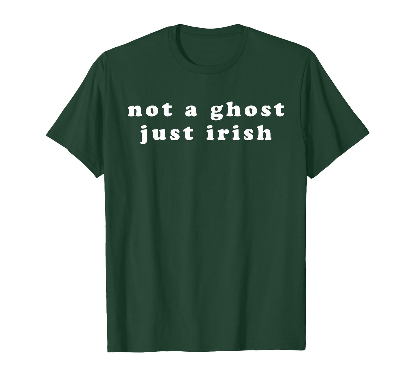 Not A Ghost Just Irish Halloween Costume Funny Fair Skinned T-Shirt