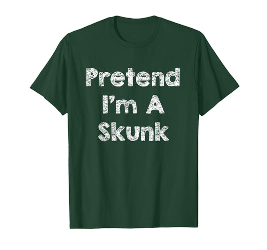 Pretend I'm A Skunk Costume Funny Halloween Shirt Outfit T-Shirt