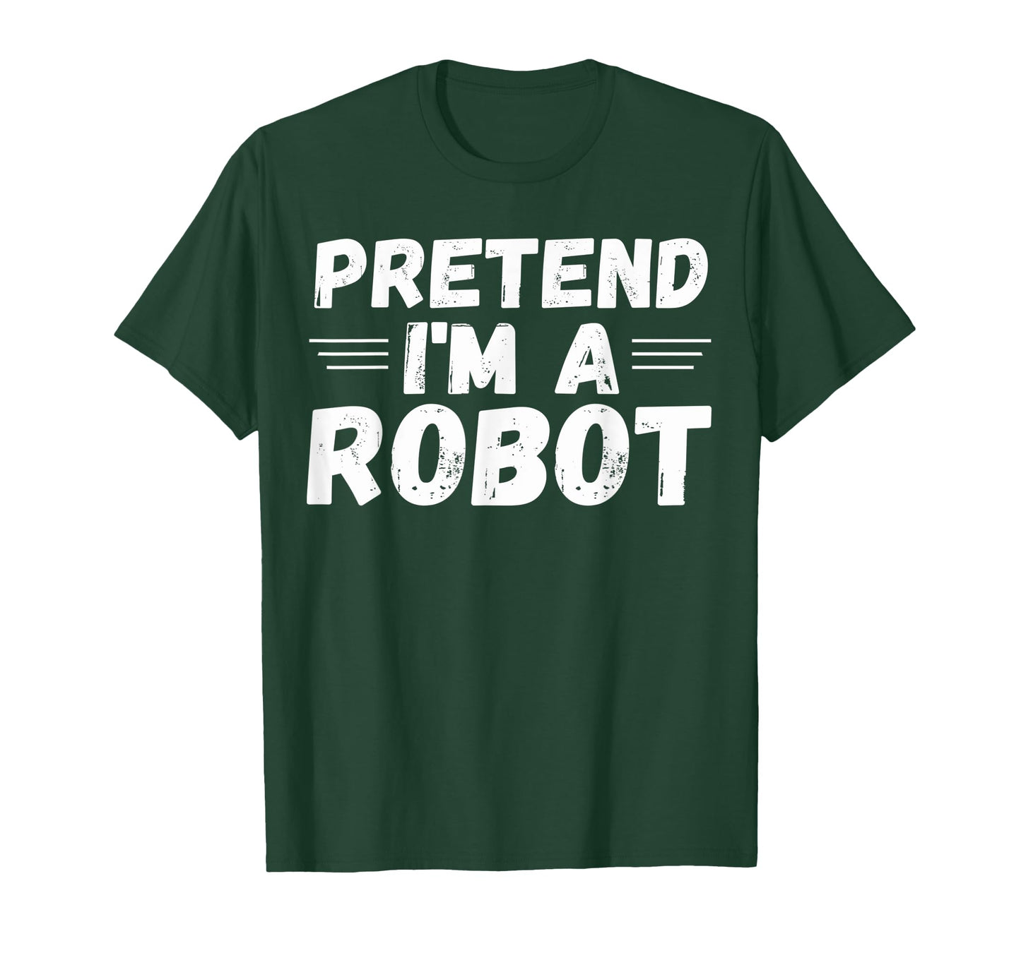 Pretend I'm a Robot Funny Halloween Party Cute Costume T-Shirt