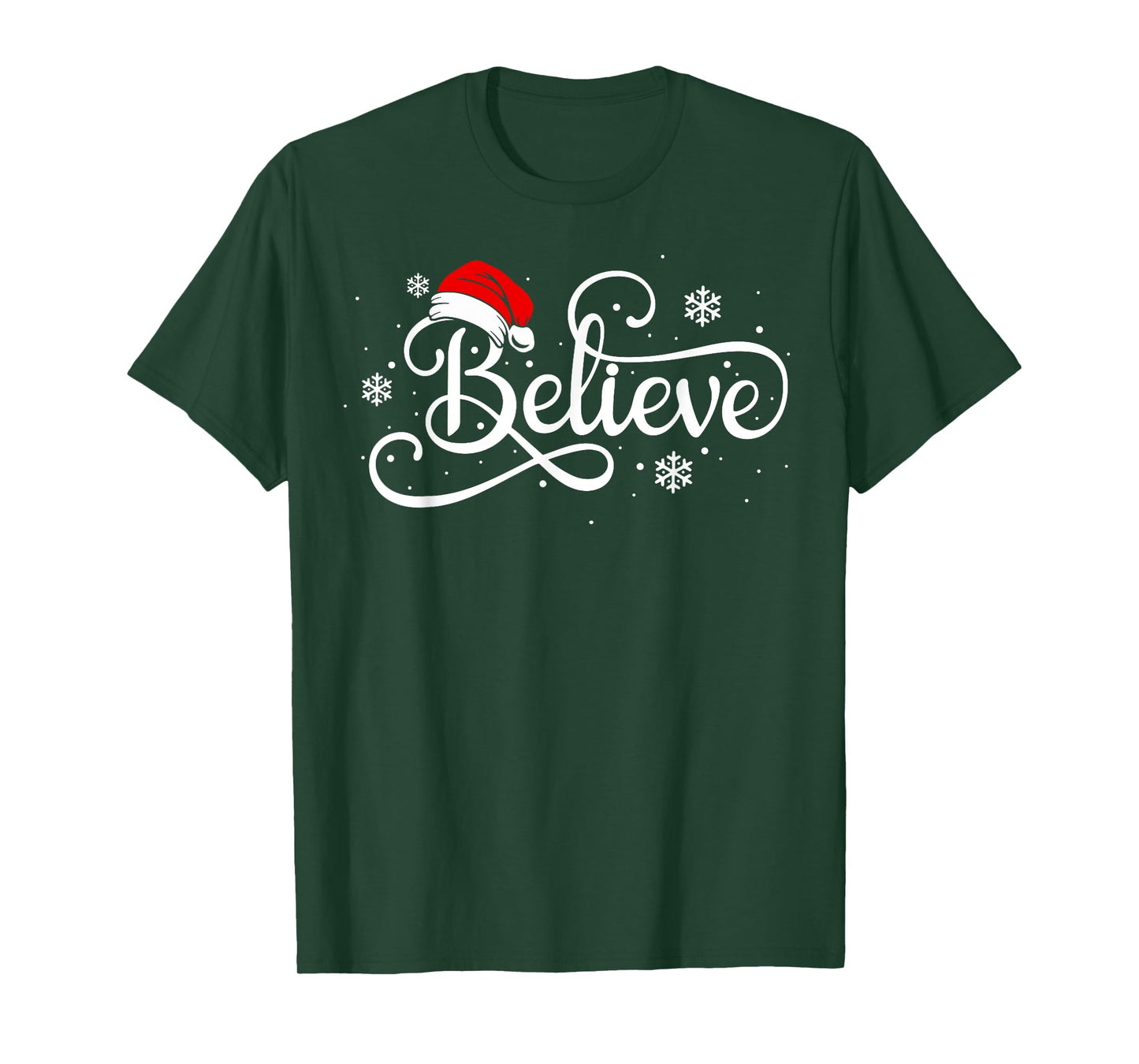Christmas Believe Santa Claus Believe Christmas Kids Womens T-Shirt