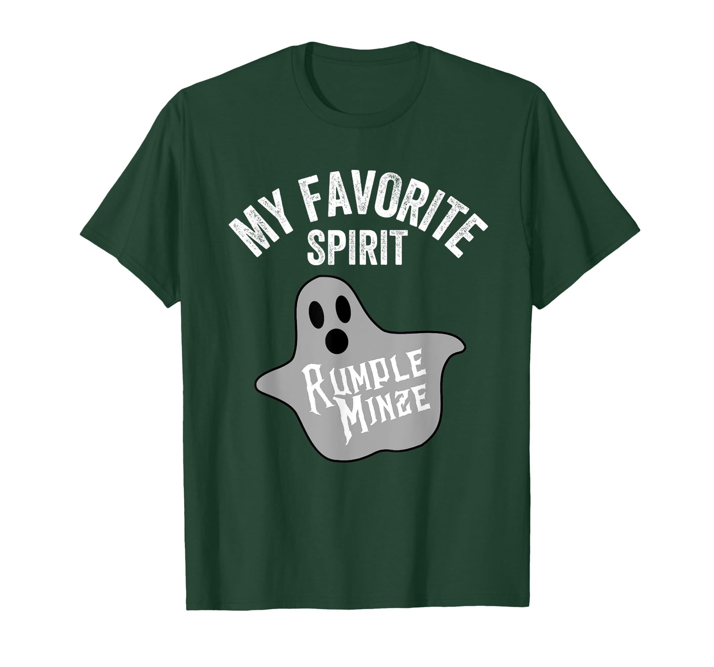 My Favorite Spirit Rumple Minze Funny Halloween Ghost T-Shirt