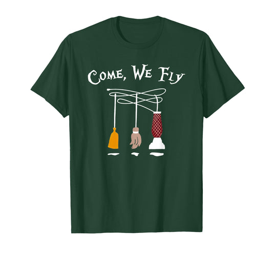 Come We Fly Funny Halloween T-Shirt