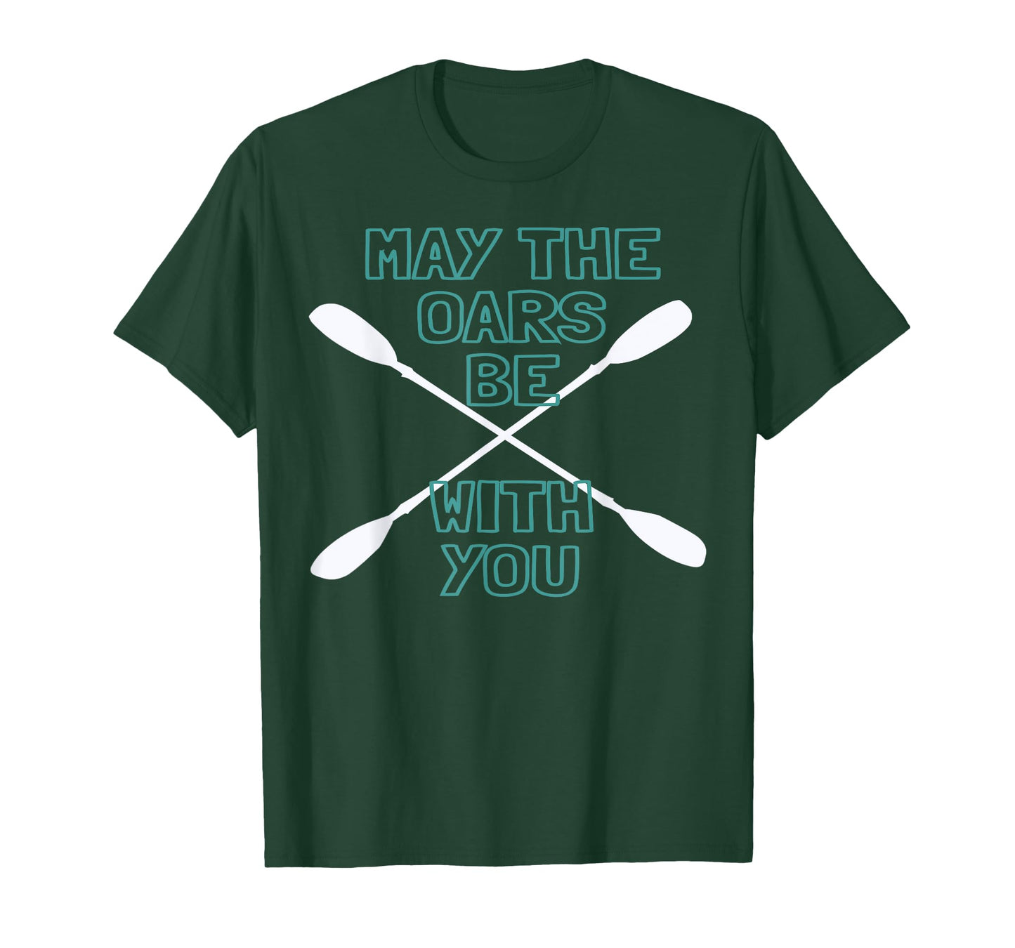 Kayak Tshirt May the Oars Be with You Water Sports