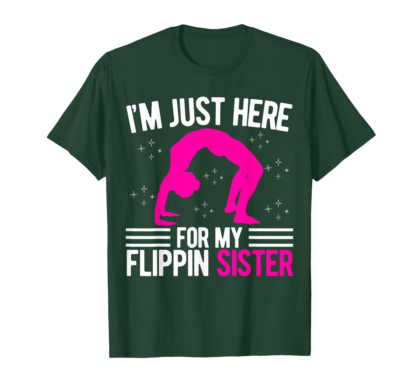 I'm Just Here For My Flippin' Sister Gymnast Brother T-Shirt