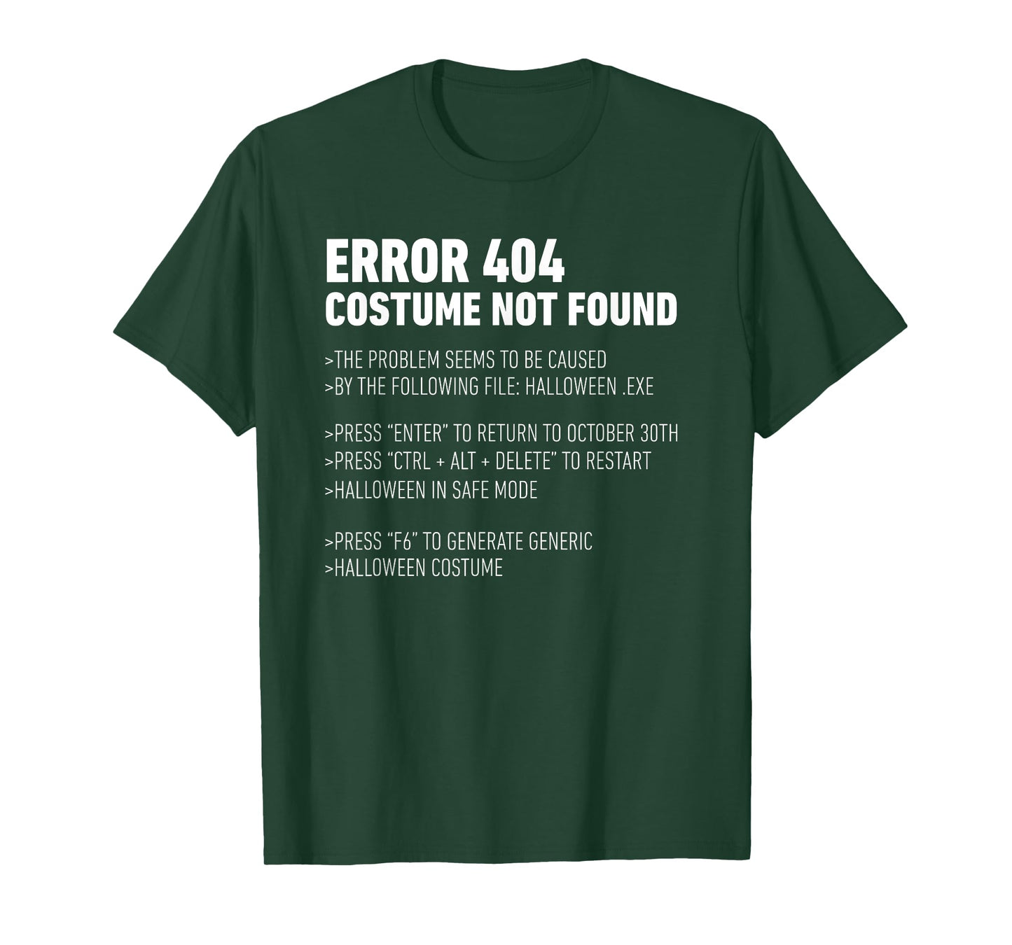 ERROR 404: COSTUME NOT FOUND Perfect Halloween Costume T-Shirt