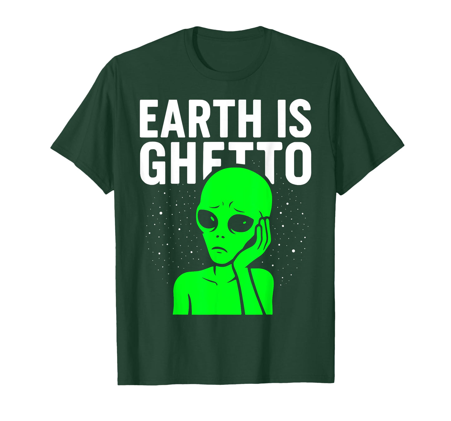 Earth Is Ghetto Sad Alien Funny Meme Adulting Nostalgia 90s T-Shirt