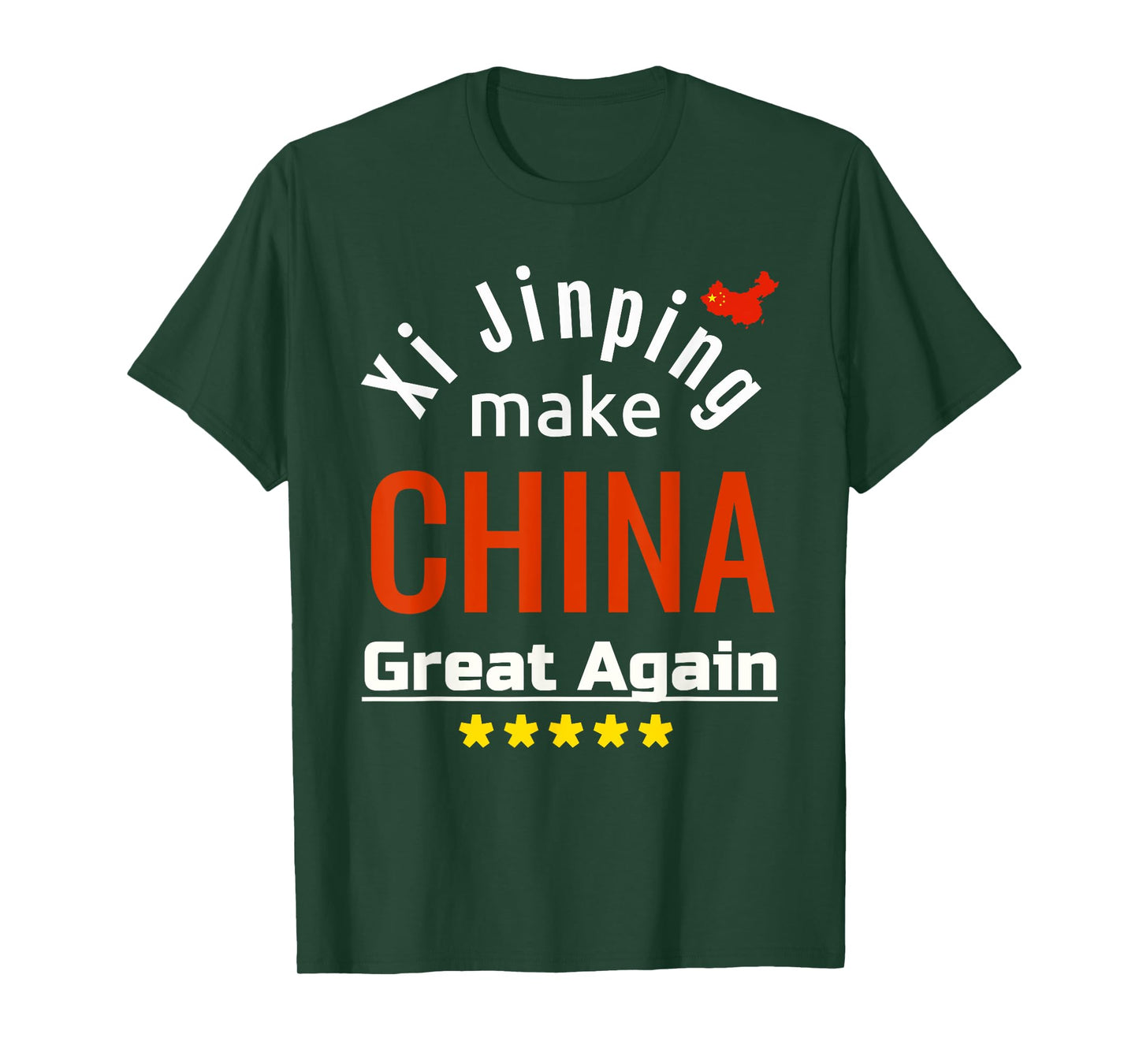 Xi Jinping Make China Great Again- Patriot- Chinese Flag T-Shirt