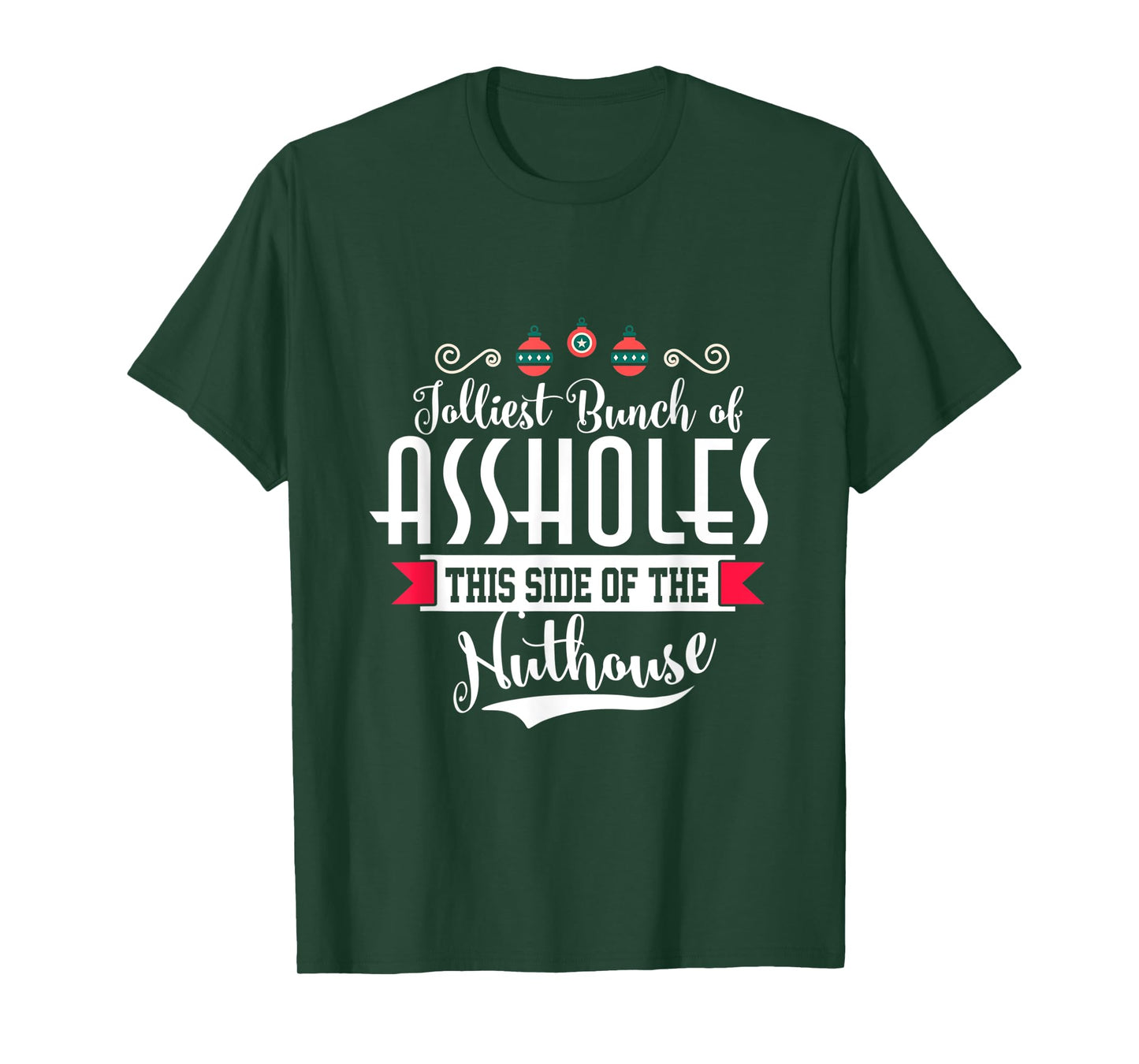 Jolliest Bunch of A-holes Funny Christmas Quote Holiday Tee