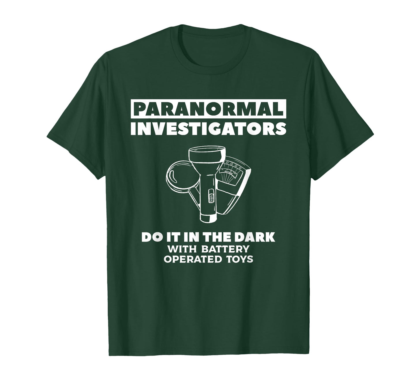 Paranormal Investigators Do It In The Dark Ghost Hunting T-Shirt