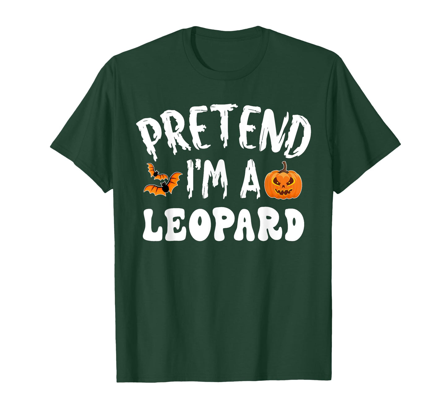 Pretend I'm A Leopard Halloween Costume Men Women Kids Party T-Shirt