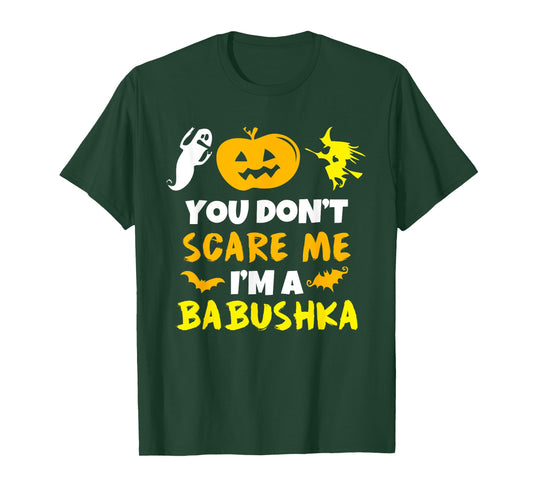 Don't Scare Me Babushka Costume Halloween Easy Lazy T-Shirt