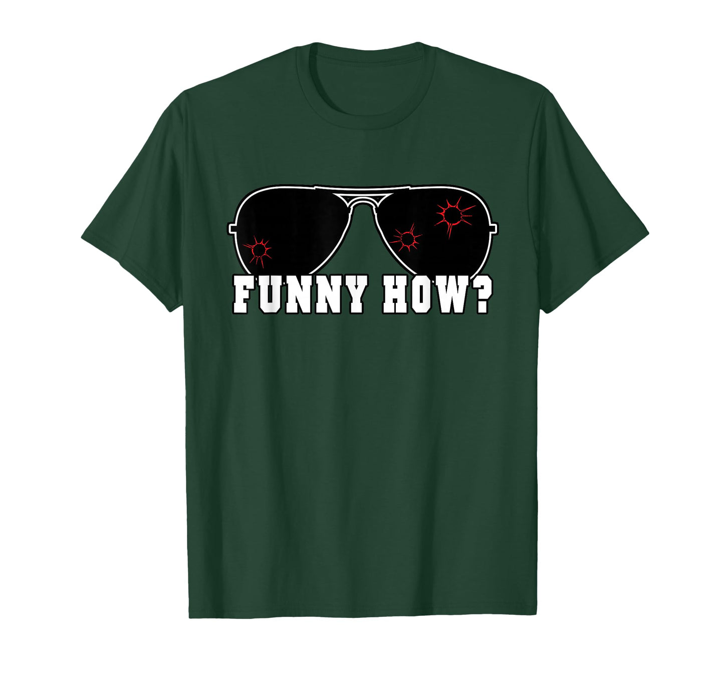 Funny How Goodfellas Humor T-Shirt