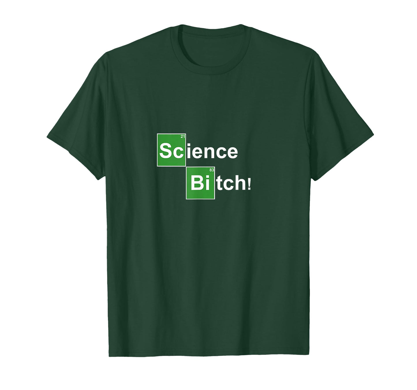 Science Bitch ! Funny Periodic Table T-Shirt