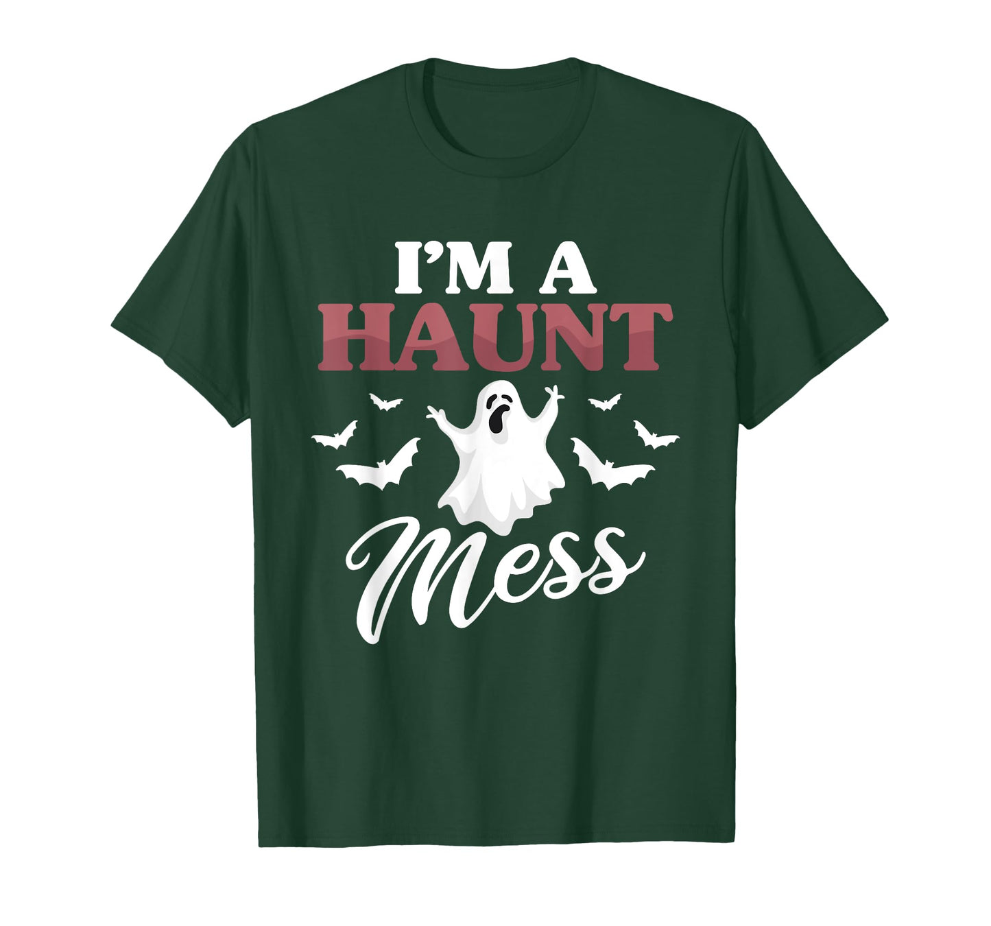 I'm A Haunt Mess Halloween Lovers Costume Outfit Party T-Shirt