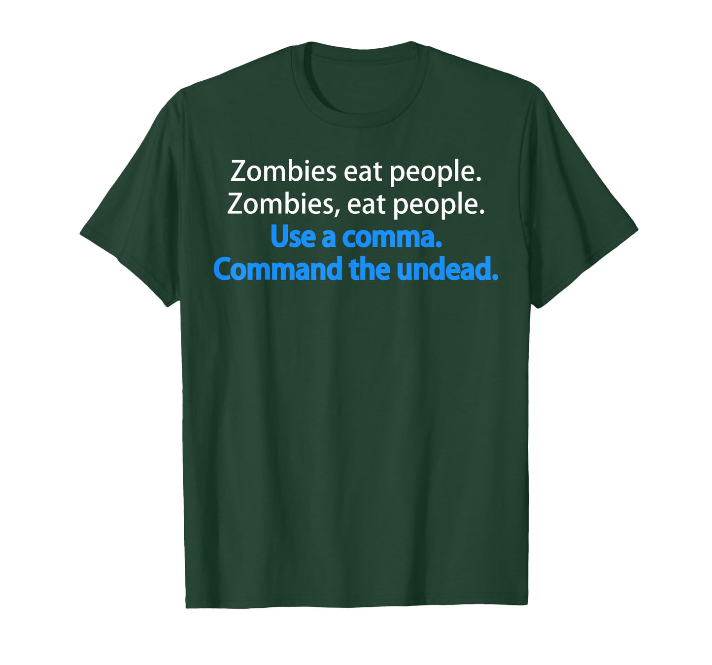 Funny Grammar Zombies eat people Funny T-Shirts T-Shirt