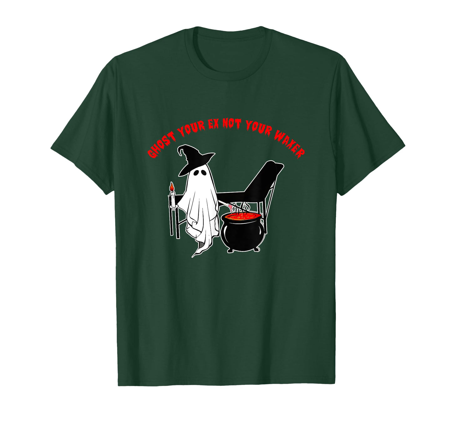 Ghost Your Ex Not Your Waxer Apparel T-Shirt