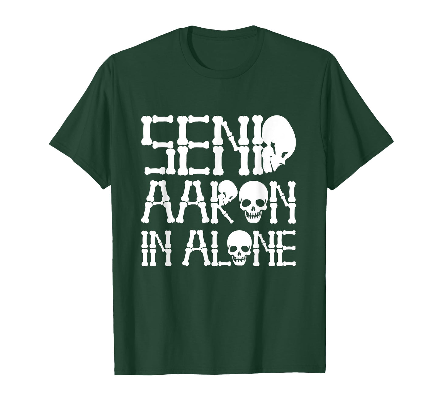 Ghost Hunting - Send Aaron in Alone - Ghost Hunter Halloween T-Shirt
