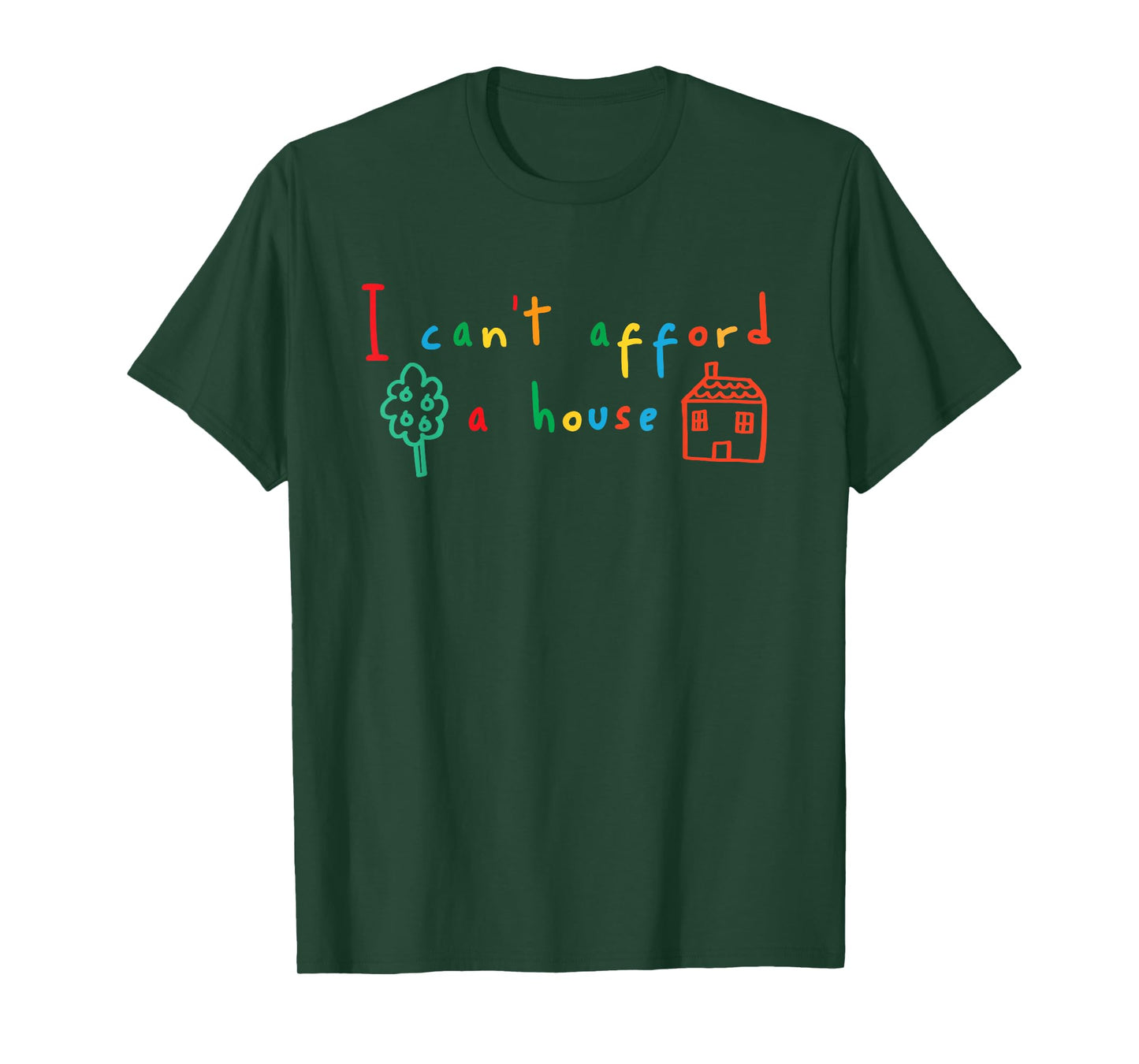 I Can't Afford a House Kidcore Clowncore Aesthetic T-Shirt